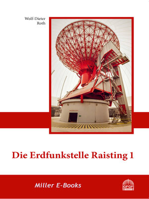 cover image of Die Erdfunkstelle Raisting 1